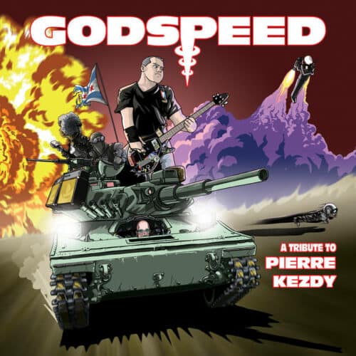 Godspeed - A Tribute To Pierre Kezdy Of Naked Raygun: A Musical Homage ...